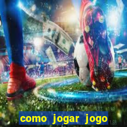 como jogar jogo sem abaixar